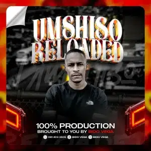 Bido-Vega – Umshiso Reloaded mixtape 2024 Winter 2 