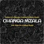 Golden Djz, Nkanyezi Kubheka & ToniQue MusiQ – Changa Mzala Ft Style 99 & Galaxy MusiQ