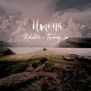 Kekeletso & Thxbxng_SA – Umona 