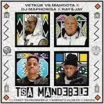 Mahoota, DJ Maphorisa, Ray & Jay – Tsa Mandebele (Revisit) Ft. Vetkuk, Candy Tsamandebele, Nobantu Vilakazi & OSKIDO 