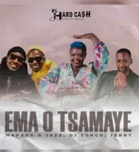 Mapara A Jazz – Ema o Tsamaye Ft DJ Sunco & Queen Jenny