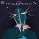 Mici, Frigid Armadillo & Sun-El Musician – Feelings (Original Mix)