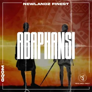 Newlandz Finest – Abaphansi