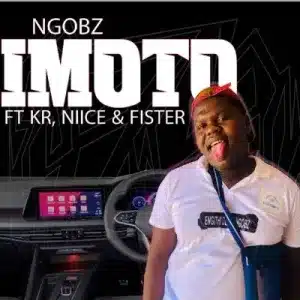 Ngobz – Imoto (Quantum Sound) Ft Kr, Niice & Fister 