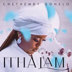  Cnethemba Gonelo – Itha Lam