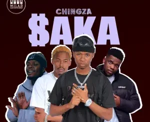 Chingza – Saka Ft. K-Mula, Deepersoul, Xavi Yentin & Mr Abie