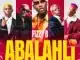 Fizzy B – Abalahli Ft. Aymos, Payn Killar, Petee & Em-One