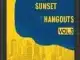 Hapzen Da M & Mastermind – Sunset Hangouts Vol.3