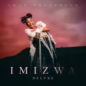 Lwah Ndlunkulu – Can’t Get Ft Mzukulu 