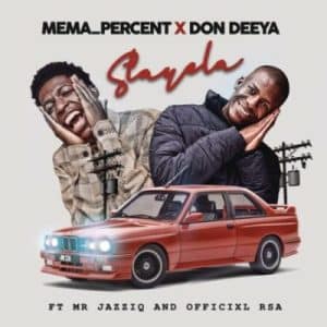 Mema_Percent & Don Deeya – Stayela Ft Mr JazziQ & Officixl Rsa