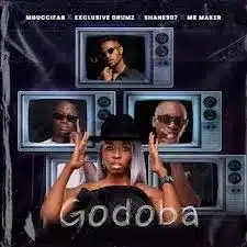 MgucciFab, Exclusive Drumz, Shane907 & MR MakeR – Godoba 