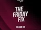 Ryan the DJ – Friday Fix Vol. 35