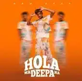 SAM DEEP – HOLA MADEEPANA