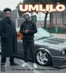 DJ Manzo SA – UMLILO Ft. Themba Mbokazi 